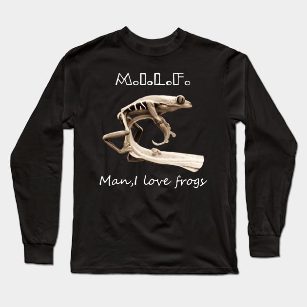 Milf - Man i love frogs Long Sleeve T-Shirt by Lamink